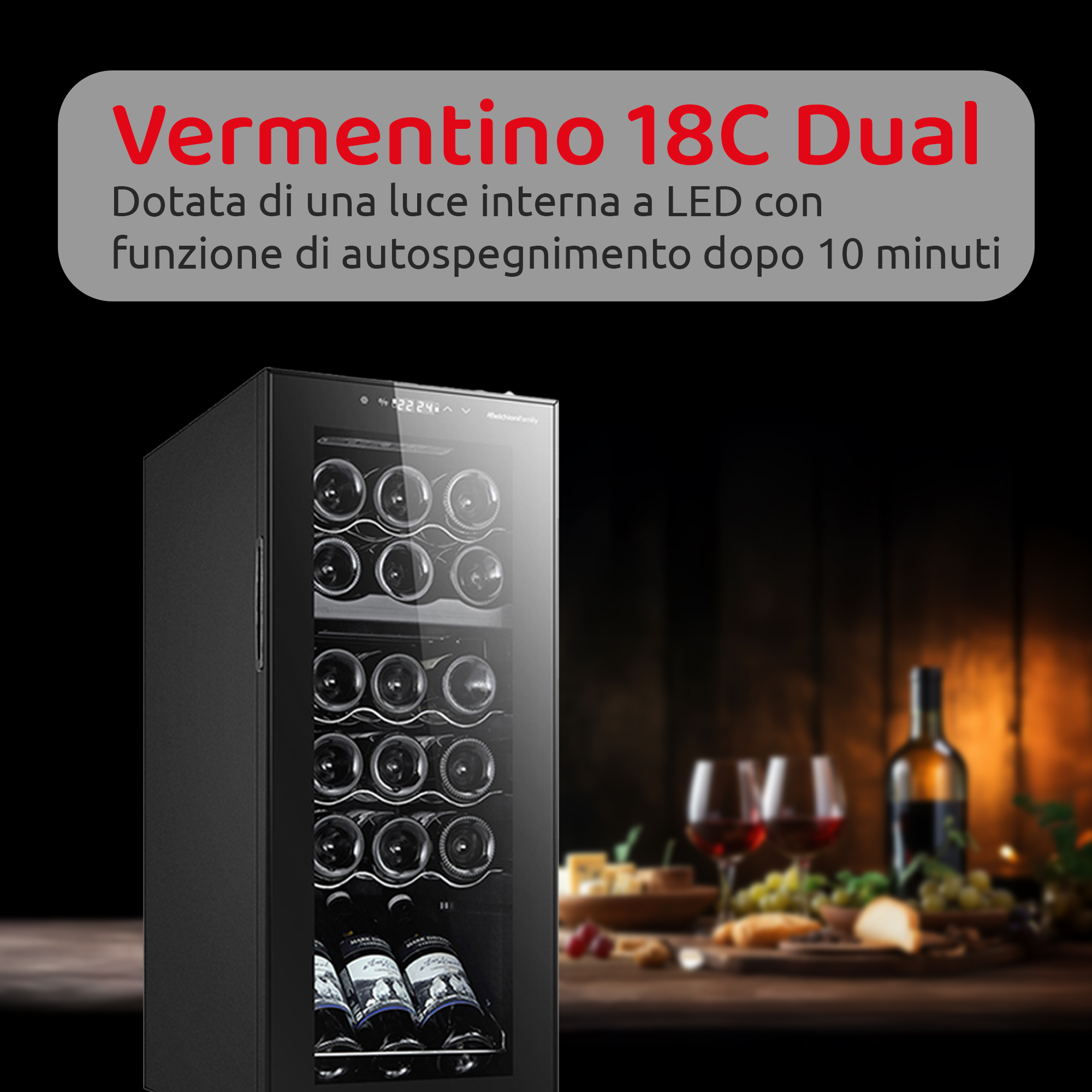 Cantinetta VERMENTINO 18 C DUAL - 18 bottiglie doppia temperatura con compressore