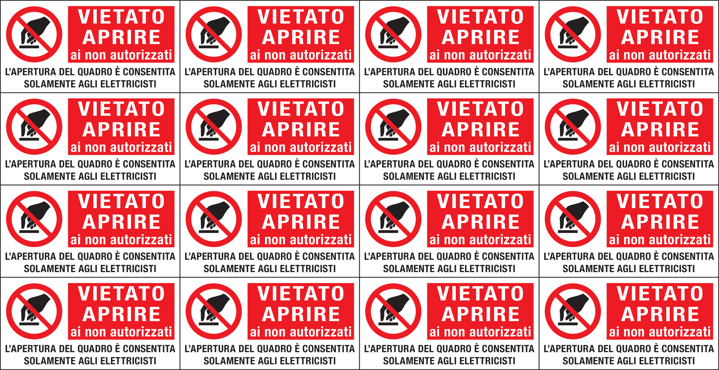 Cartelli Segnalatori E91540C Et. autoades. VIETATO APRIRE ai non autorizzati