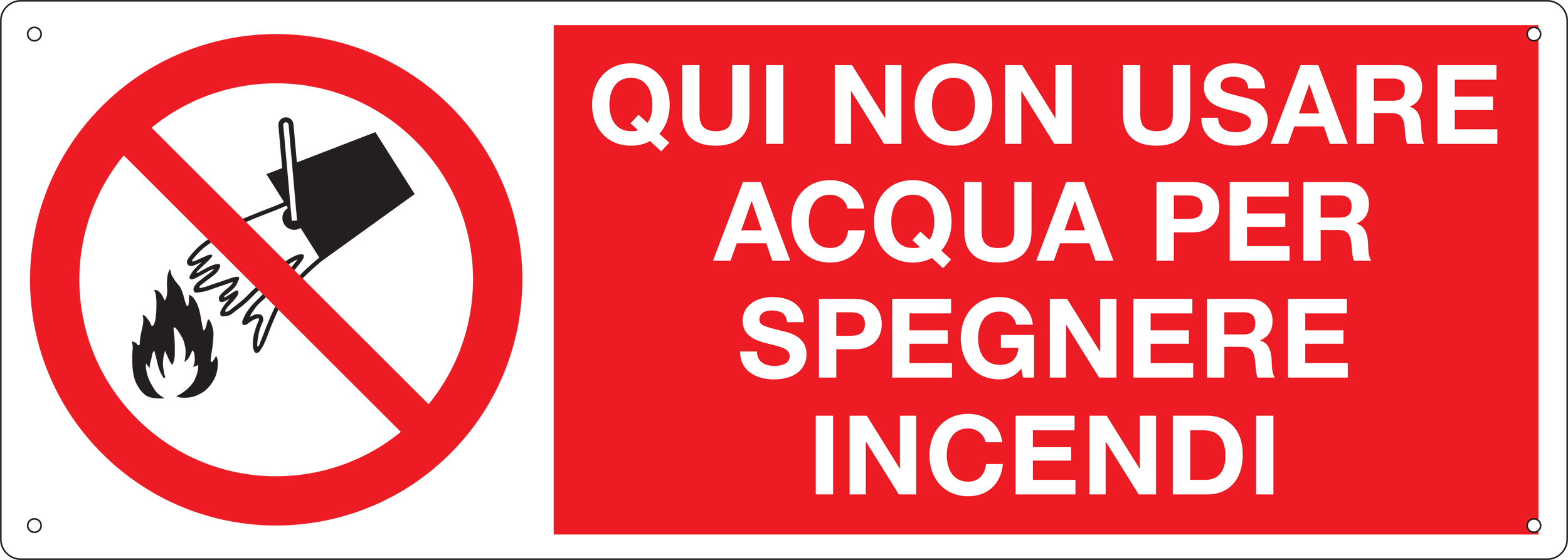 Cartello divieto QUI NON USARE ACQUA PER SPEGNERE INCENDI E1823K