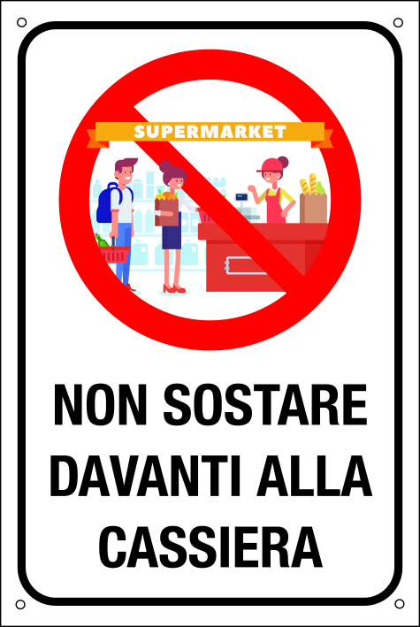 cart.NON SOSTARE DAVANTI ALLE CASSIERA 120x180